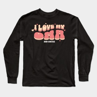 I love my Oma And Coffee Long Sleeve T-Shirt